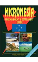 Micronesia Foreign Policy and Government Guide