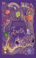 An Anthology of Our Extraordinary Earth: (DK Children's Anthologies)