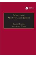 Managing Maintenance Error