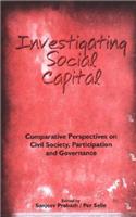 Investigating Social Capital: Comparative Perspectives on Civil Society, Participation and Governance