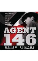 Agent 146: The True Story of a Nazi Spy in America