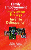 Family Empowerment as an Intervention Strategy in Juvenile Delinquency