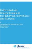 Differential and Integral Equations Through Practical Problems and Exercises