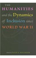 The Humanities and the Dynamics of Inclusion since World War II