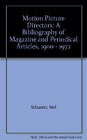 Motion Picture Directors: A Bibliography of Magazine and Periodical Articles, 1900-72