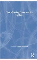 Working Class and Its Culture