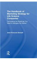 Handbook of Marketing Strategy for Life Science Companies