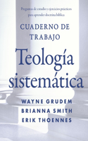 Cuaderno de trabajo de la Teología sistemática Softcover Systematic Theology Workbook