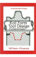 Roll Form Tool Design: Fundamentals