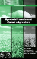 Mycotoxin Prevention and Control in Agriculture ACS