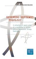 Renewing Reformed Theology