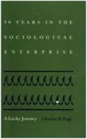 Fifty Years in the Sociological Enterprise
