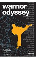 Warrior Odyssey: The Travels of a Martial Artist Through Asia