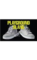 Playground Slang and Teenspeak
