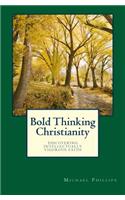 Bold Thinking Christianity