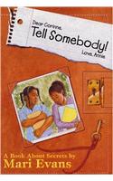 Dear Corrine, Tell Somebody! Love Annie