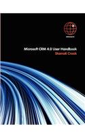 Microsoft CRM 4.0 User Handbook