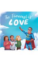 Forecast Is Love