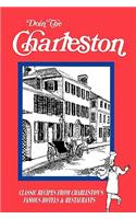 Doin' the Charleston: A Restaurant Guide & Cookbook