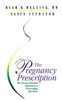 The Pregnancy Prescription