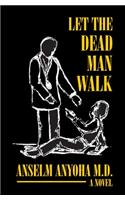 let the dead man walk