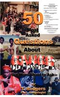 Fifty Most Asked Questions about Gangs