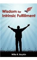 Wisdom for Intrinsic Fulfillment