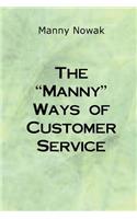 The Manny Ways of Customer Service