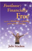 Footloose and Financially Free
