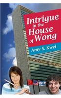 Intrigue in the House of Wong