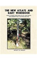 The New Atlatl And Dart Workbook