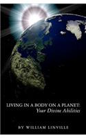 Living in a Body on a Planet