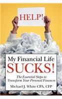 HELP! My Financial Life SUCKS!