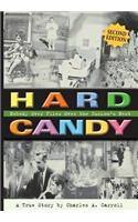 Hard Candy: Nobody Ever Flies Over the Cuckoo's Nest (Second Edition/Home and College Edition)