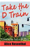 Take the D Train