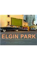 Elgin Park: Visual Memories of America from the 1920's to the Mid 1960's at 1/24th Scale