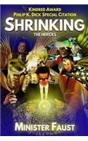 Shrinking the Heroes