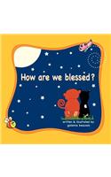 How Are We Blessed?