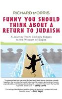 Funny You Should Think About a Return to Judaism