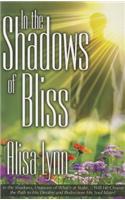 In the Shadows of Bliss