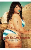 Gorda En Los Angeles (Spanish Edition)