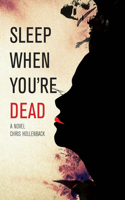 Sleep When You're Dead