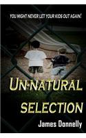 Un-natural Selection