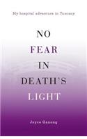 No Fear in Death's Light