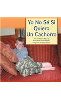 Yo No Se Si Quiero Un Cachorro