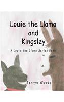 Louie the Llama and Kingsley
