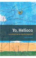 Yo, Heliaca