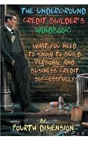 Underground Credit Builder's Handbook