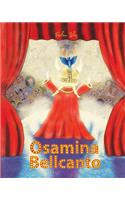 Osamina Bellcanto: A Very Famous Opera Singer