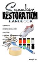 Sneaker Restoration Handbook